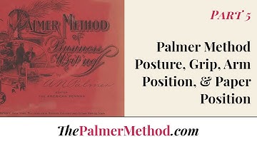 Palmer Method Intro Series - Part 5: Palmer Method Posture, Grip, Arm Position, and Paper Position