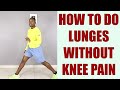 How to Do Lunges without Knee Pain