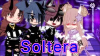 Soltera Gcmv Gacha Club Music Video