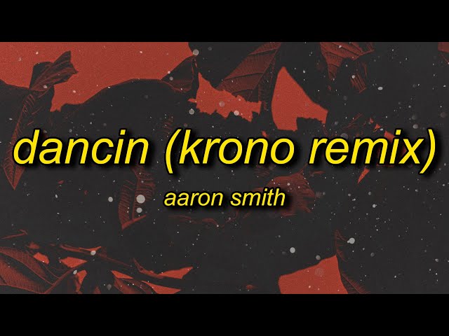 Aaron Smith - Slay x Dancin (KRONO/TikTok Remix) sped up Lyrics | slay slay tiktok class=