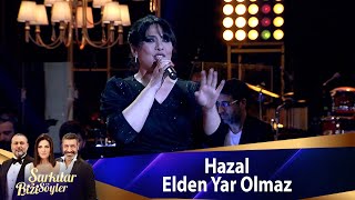 Hazal - Elden Yar Olmaz Resimi