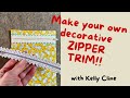 EASY Make YOUR OWN Decorative ZIPPER!