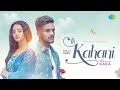 Ik Kahani Official Video Kaka New Punjabi Song 2022 Latest Punjabi Song 2022 mp3