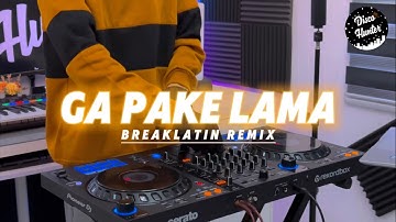 DISCO HUNTER - Ga Pake Lama (Breaklatin)