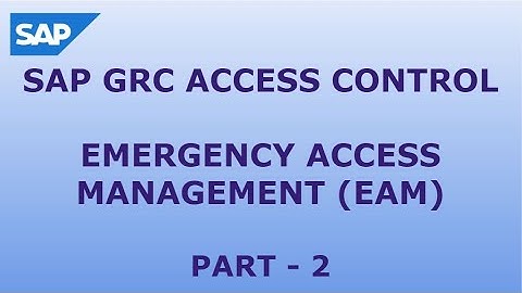 SAP GRC AC EMERGENCY ACCESS MANAGEMENT_PART-2