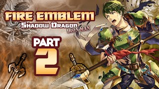Part 2: Fire Emblem Shadow Dragon H5, Ironman Stream!