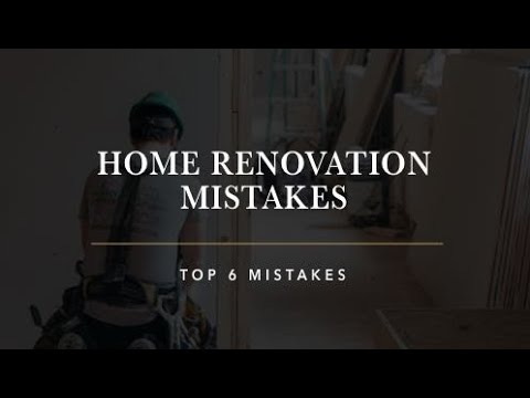 Home Renovations Mistake