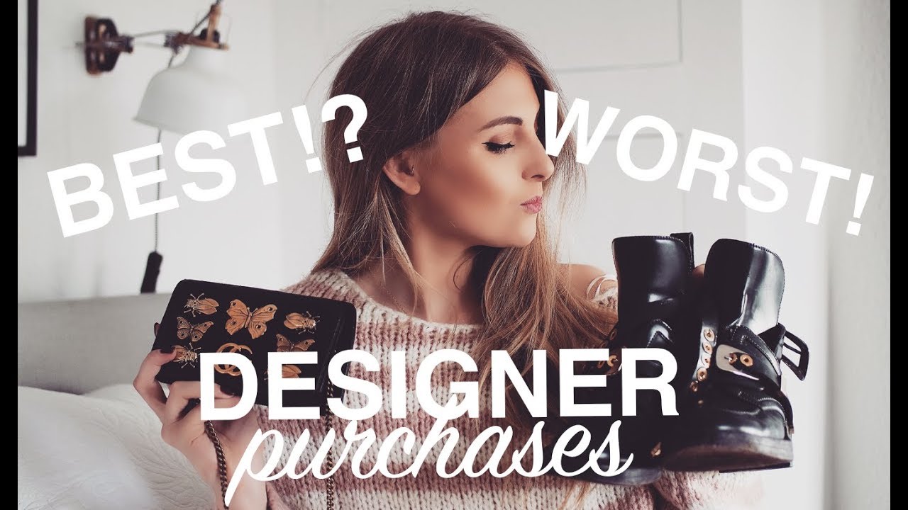 BEST & WORST DESIGNER PURCHASES, GUCCI, CHLOE, DIOR