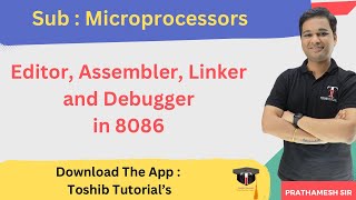 Editor, Assembler, Linker and Debugger in 8086