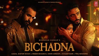 Bichadna Faheem Abdullah Aadil Zafar Khan Reem Shaikh Amir Ameer Bhushan K