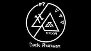 Dark Phantasm 1st Dance Mix