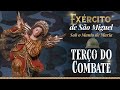 Terço do Combate - 14/10 - Exército de São Miguel sob o Manto de Maria - Instituto Hesed