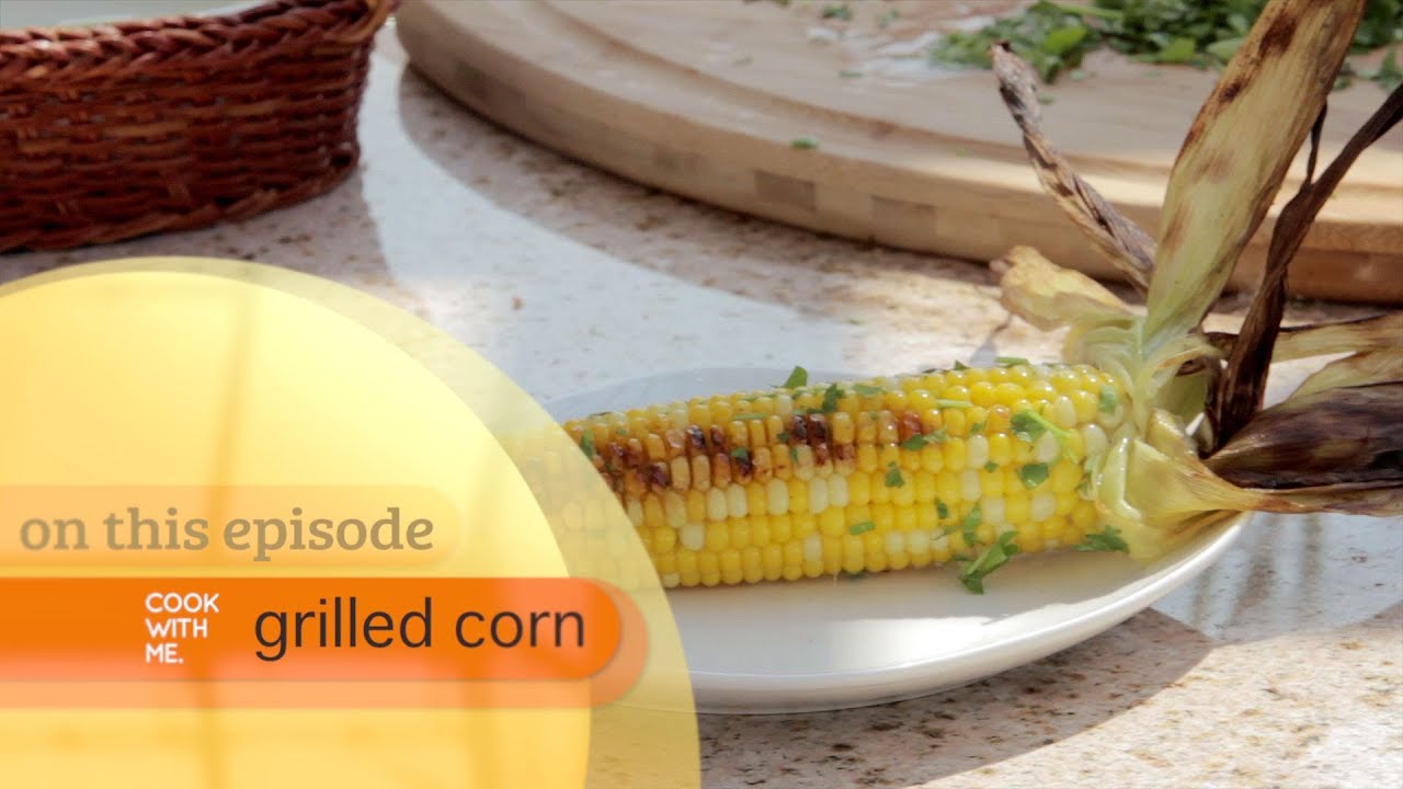 How To Make Grilled Corn on the Cob - Backyard BBQ Series - Cook With Me - YouTube