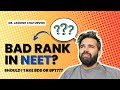 Bad rank in neet should i take bds or bpt  dr jagdish chaturvedi explains neet neetug