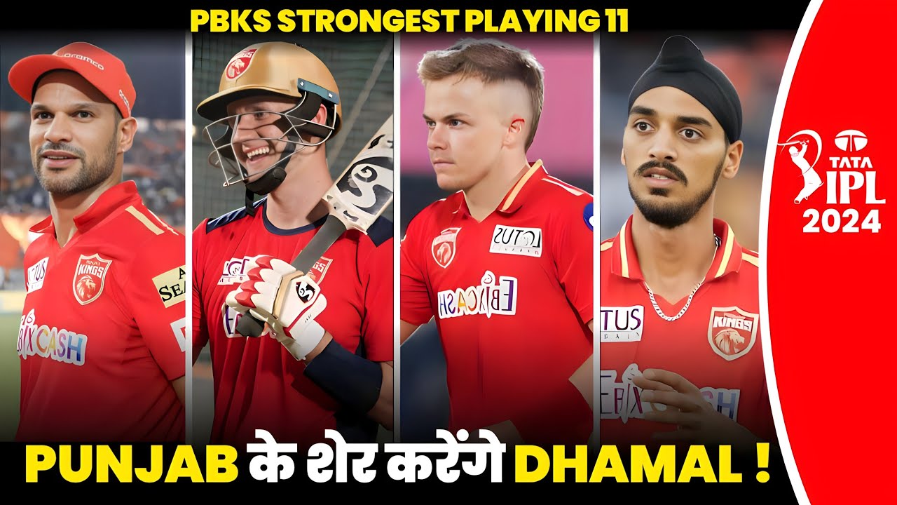 PBKS SQUAD ON TOP LEVEL..😲 | PUNJAB KINGS DANGEROUS PLAYING 11 FOR IPL 2024 🔥 | DHAWAN | S.CURRAN