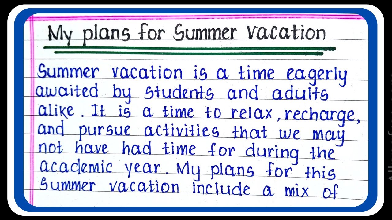 my plans on summer vacation essay