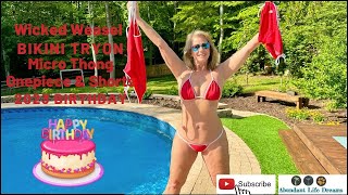 Wicked Weasel 2023 Birthday Red Sexy Bikini Tryon Poolside Thong One Piece and Booty Shorts