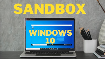 How to enable ‘Windows Sandbox’ on Windows 10