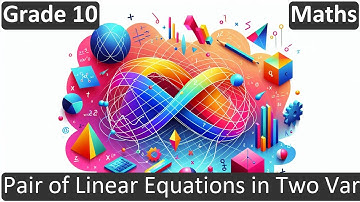 Class 10 | Maths | CBSE | Pair of Linear Equations in Two Variables | ICSE | FREE Tutorial