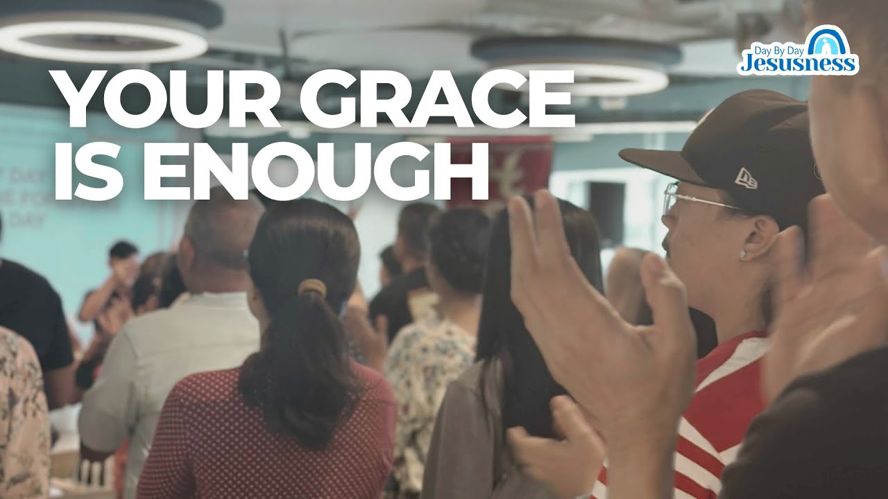 Your Grace is Enough - Full PRAISE & WORSHIP LYRICS | DBD KMC-One Ayala ...