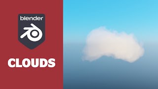 Making clouds in blender - Eevee & Cycles - Blender Tutorial