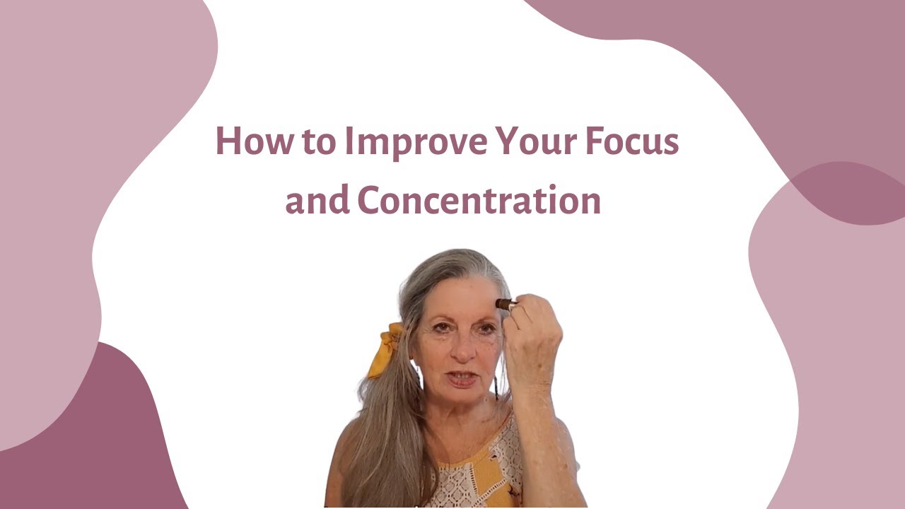 How to Improve Your Focus and Concentration #tipstoagegracefully # ...