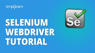 Selenium Webdriver Tutorial | Selenium Tutorial For Beginners | Selenium Training | Simplilearn