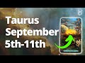 TAURUS - Creating True MAGIC in Your Life! *INCREDIBLE* September 5th - 11th Tarot Reading
