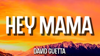 David Guetta - Hey Mama (Lyrics) Ft. Nicki Minaj, Bebe Rexha & Afrojack