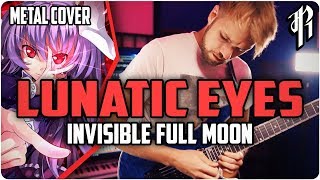 Lunatic Eyes ~ Invisible Full Moon || Metal Cover by RichaadEB