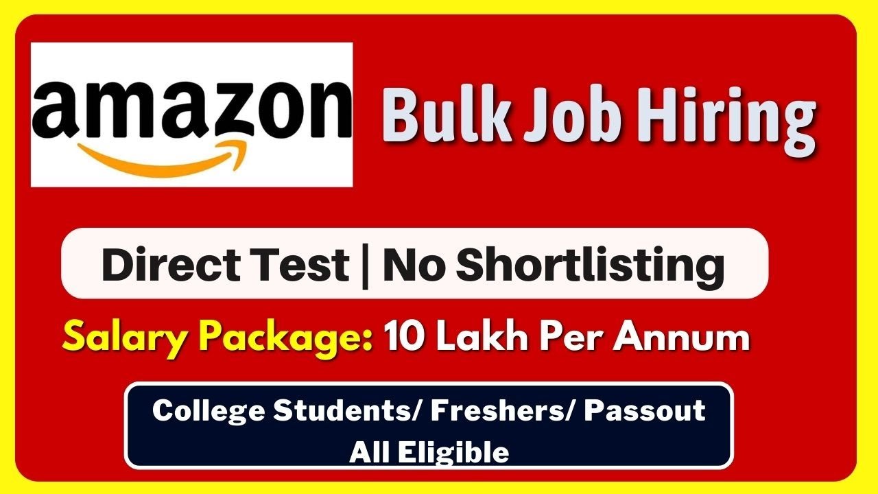 Amazon Direct Test Hiring | Amazon Biggest Job Recruitment - Salary ...