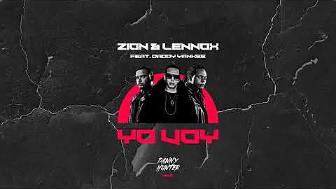 Zion & Lennox feat. Daddy Yankee - Yo Voy (Danny H...