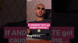 What ANDREW TATE would do if he got caught CHEATING!😂👏... #shorts Profile