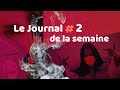 Le Journal de la semaine #2