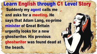 Learn English through Story - Level - C1 | The Ghost  | IELTS Practice | English Story (97)