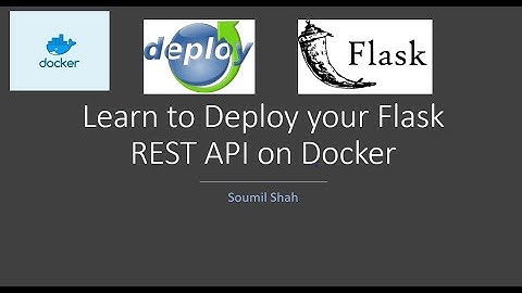 Learn to Deploy your Flask REST API on Docker  in 12 Minutes