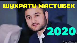 Shuhrati Mastibek - Begona parastat sat 2020