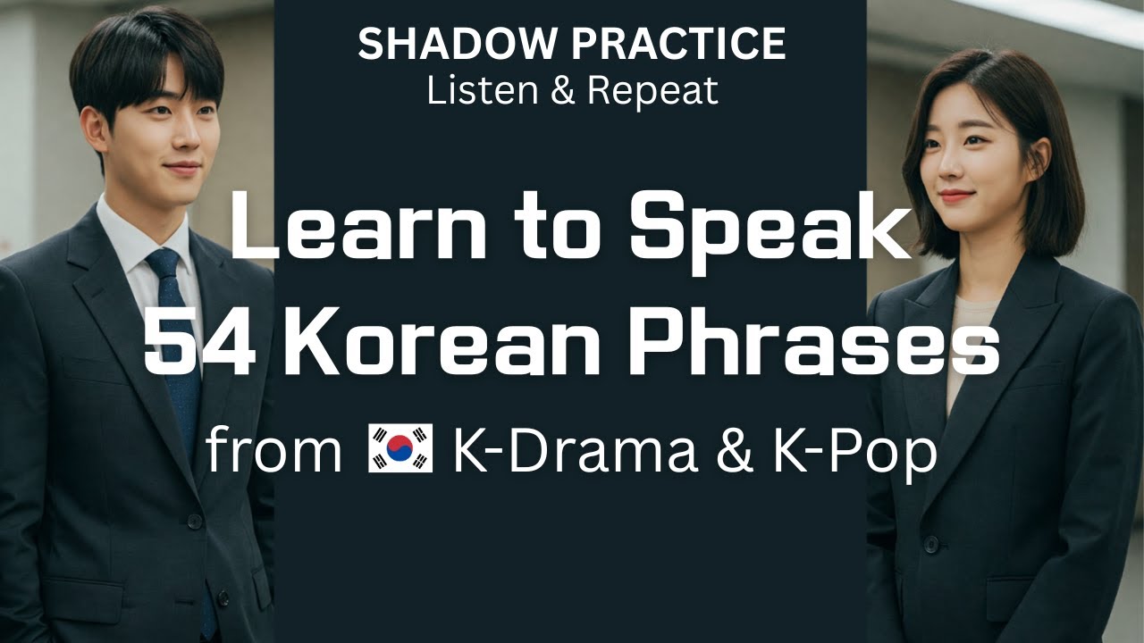 K-Drama Korean Phrases You’ll Hear Again & Again | Shadowing Practice, Listen & Repeat for Beginners