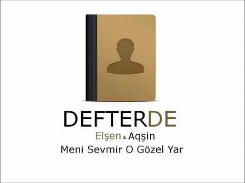 Elşen & Aqşin - Meni Sevmir O Gözel Yar