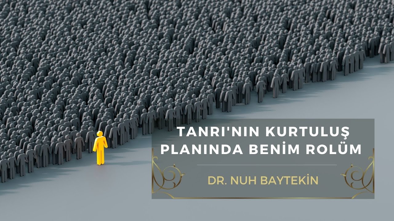 TANRI'NIN KURTULUŞ PLANINDA BENİM ROLÜM | Kartal Protestan Kilisesi | Hristiyan Vaaz