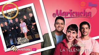 #MARICUCHA - Tema de la Telenovela