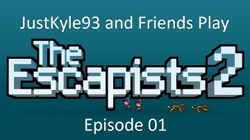 JustKyle93 and Friends play! - The Escapists 2 Ep. 01 (WE IN PRISON)