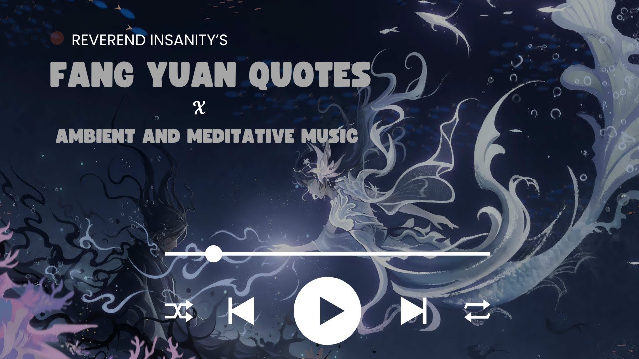Fang Yuan's Quotes and Poems (2hrs compilation x ambient sound)