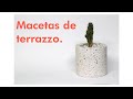 Fabrica Macetas de Terrazzo en 2 días.