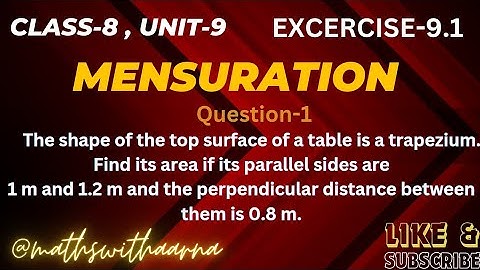 The shape of the top surface of a table is a trapezium. Find its area if its parallel sides are1 m 