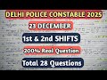 Delhi Police Constable 2025 | 23 December 1st &amp; 2nd Shift | Real question | Total 28 Questions 