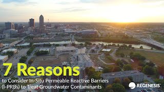 7 Reasons to Consider an In-Situ Permeable Reactive Barrier to Treat Groundwater Contaminants