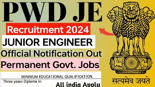 PWD JE Recruitment 2024 Notification | PWD JE Vacancy 2024 | PWD Recruitment Junior Engineer Vacancy