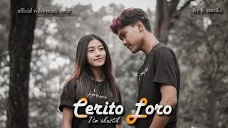 Cerito Loro - TTM Akustik || Cover iky ft. Cantika (official video music)
