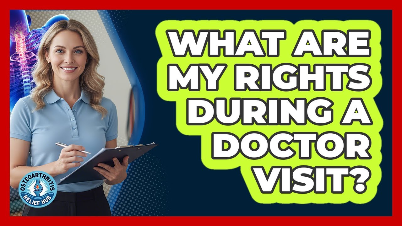 What Are My Rights During A Doctor Visit?